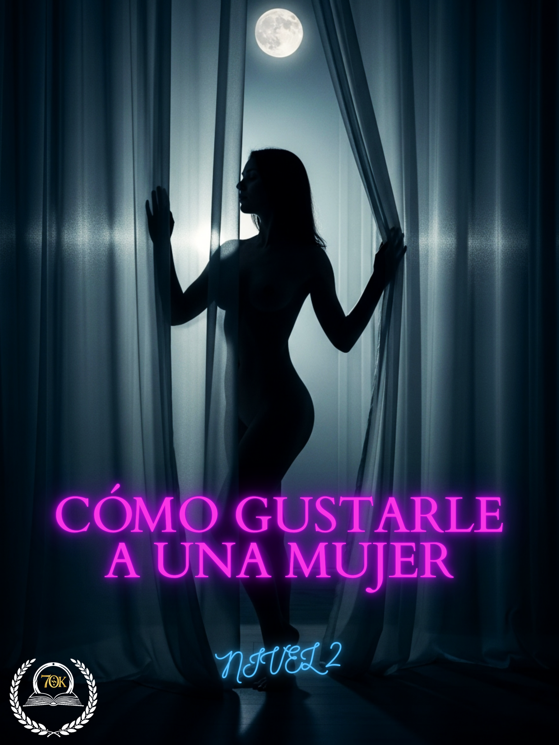 Cómo Gustarle a una Mujer (5 Libros)