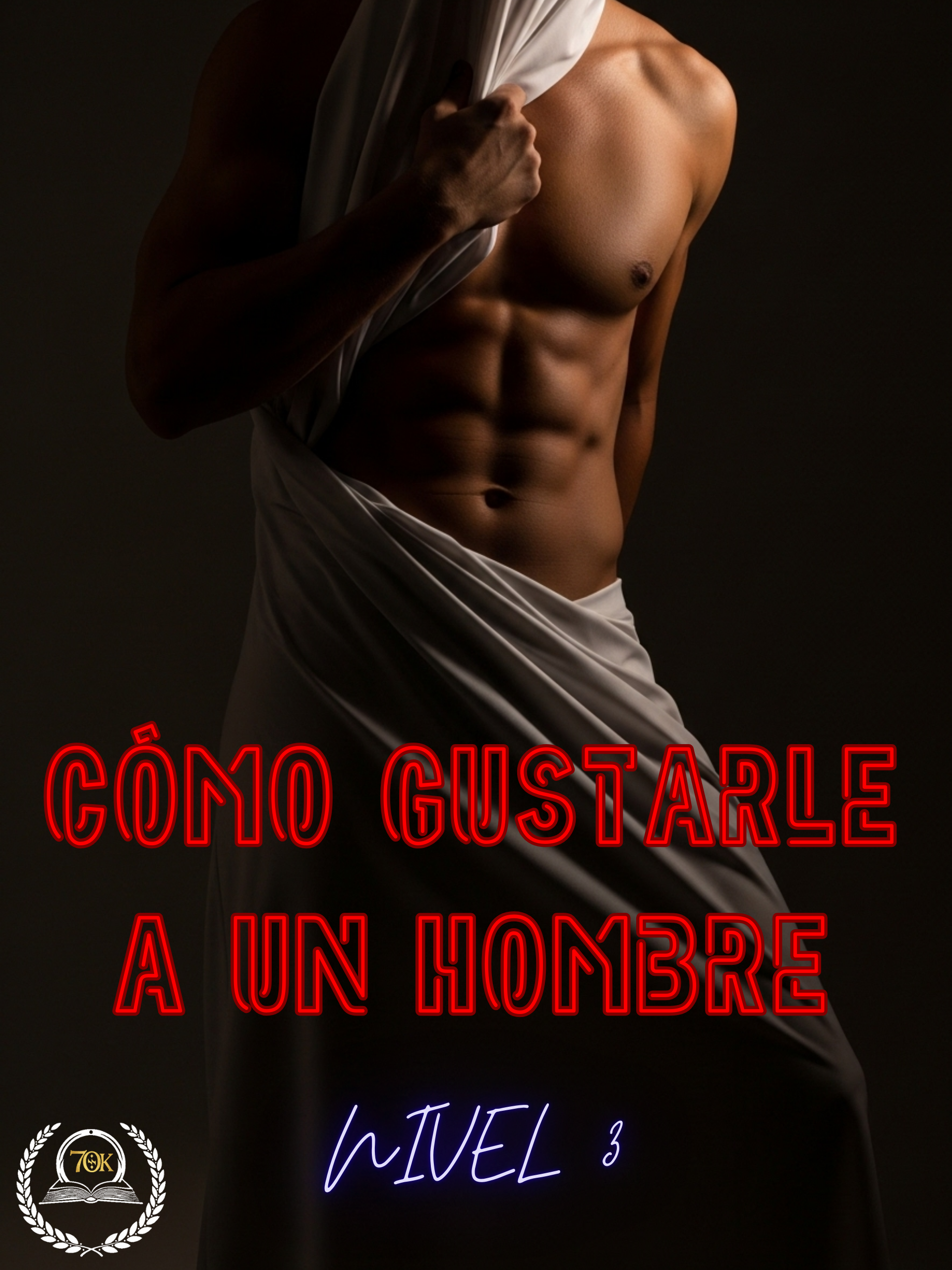 Cómo Gustarle a un Hombre (5 Libros)