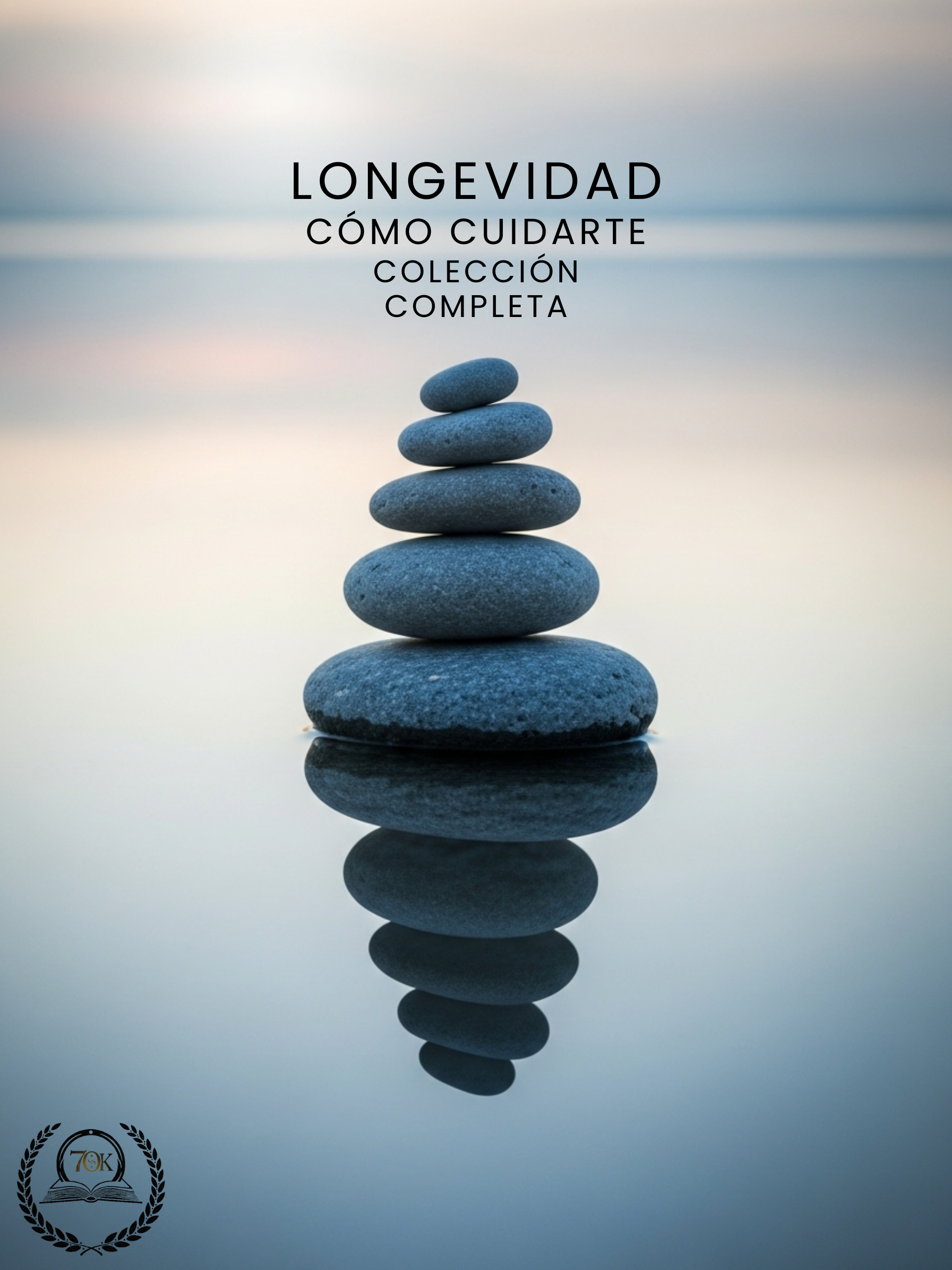 Longevidad: Cómo Cuidarte (5 Libros)